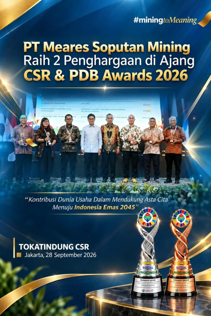 Dukung Asta Cita, PT Meares Soputan Mining Sabet 2 Penghargaan CSR & PDB Awards 2026